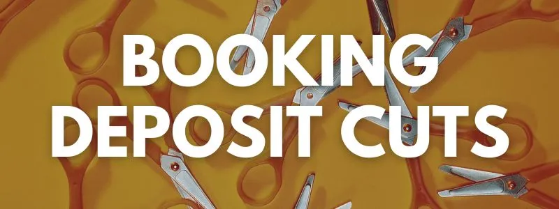 Booking Deposit Cuts Banner - Offer